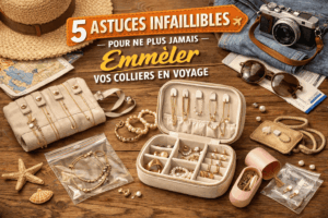 5 astuces infaillibles pour ne plus jamais emmêler vos colliers en voyage